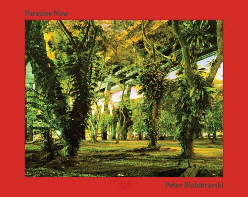 Paradise Now  Peter Bialobrzeski 写真集　新品 Paradise Now — Peter Bialobrzeski Peter Bialobrzeski is one